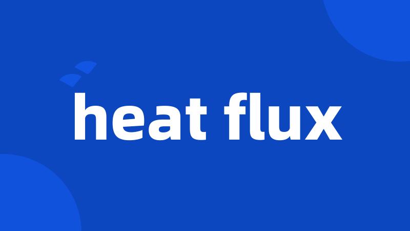 heat flux