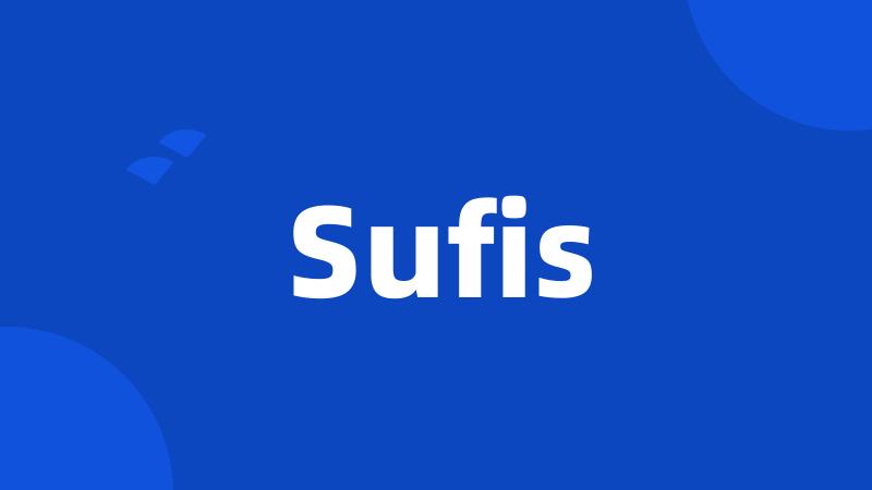 Sufis