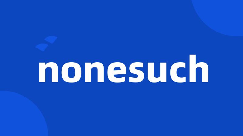 nonesuch