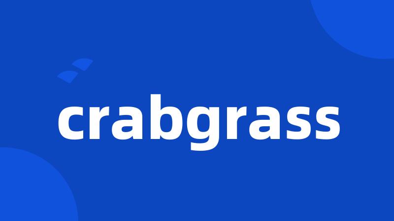 crabgrass