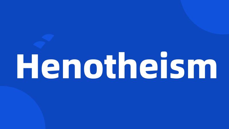 Henotheism