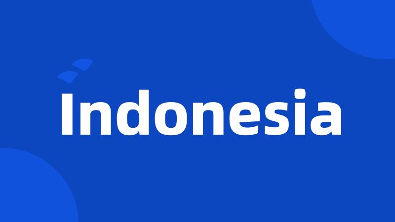 Indonesia