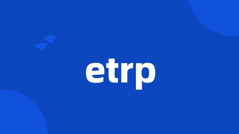 etrp