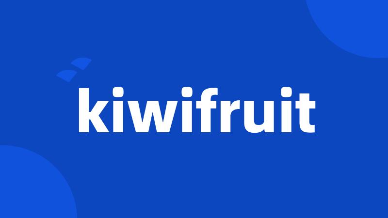 kiwifruit