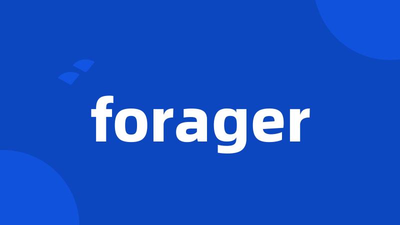 forager