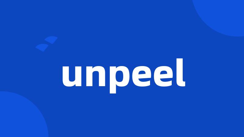 unpeel