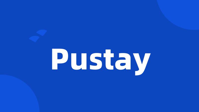 Pustay