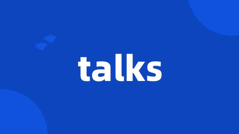 talks