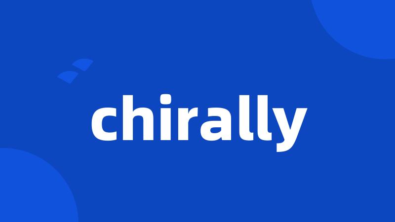 chirally