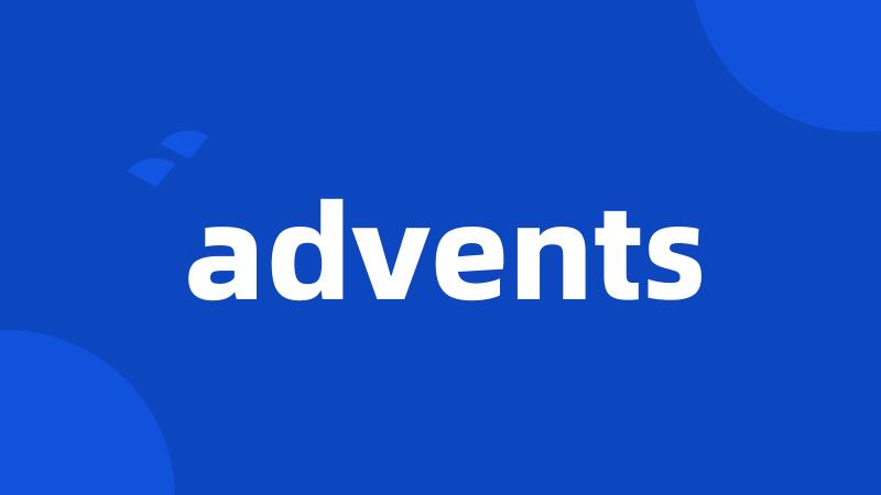 advents