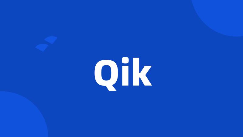 Qik