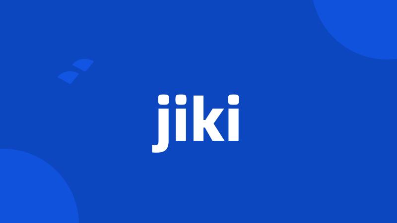 jiki