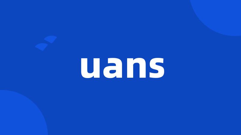 uans