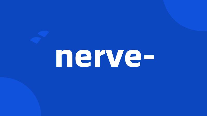 nerve-