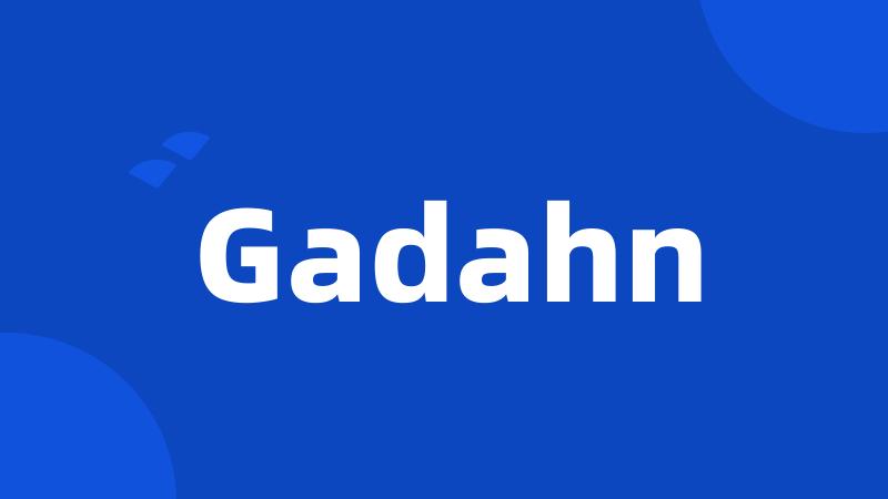 Gadahn