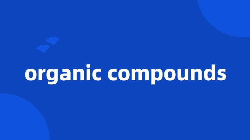 organic compounds