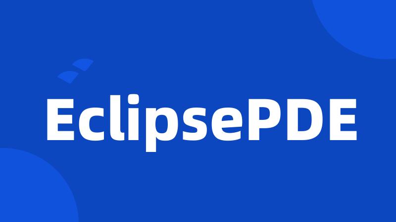 EclipsePDE