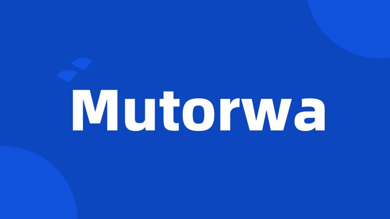 Mutorwa