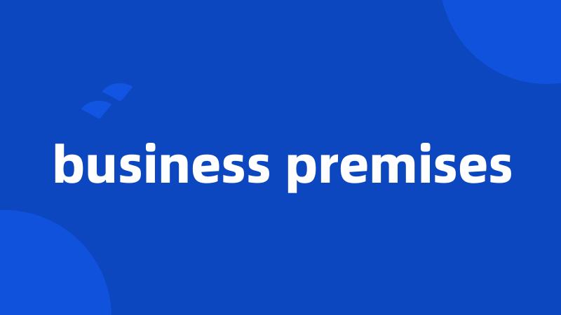 business premises