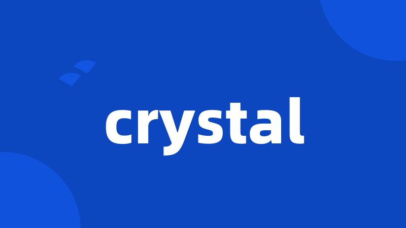 crystal