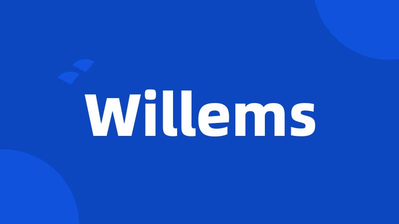 Willems