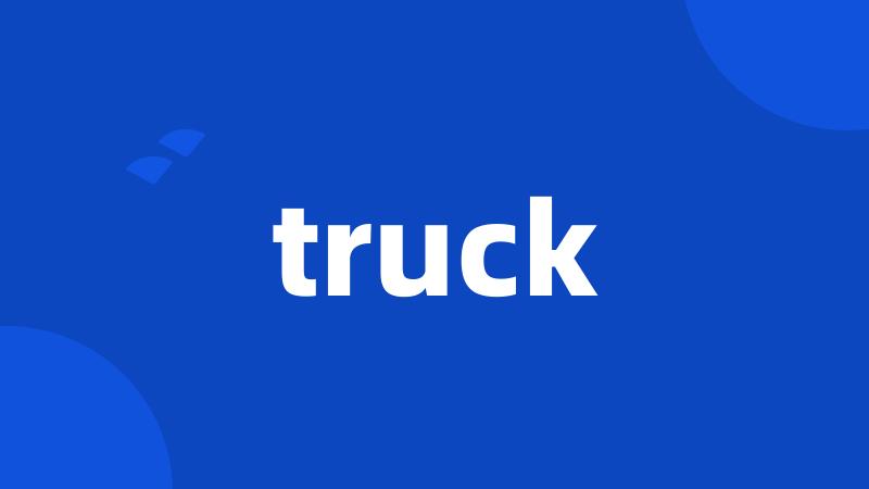 truck