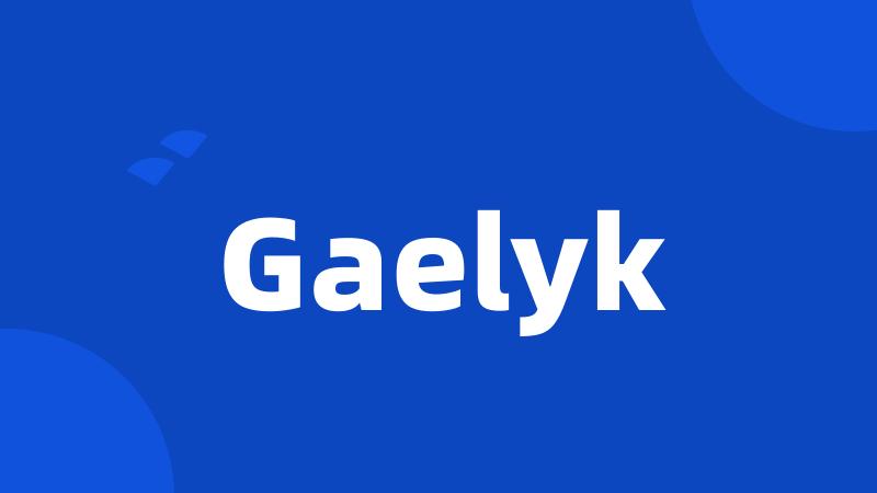 Gaelyk