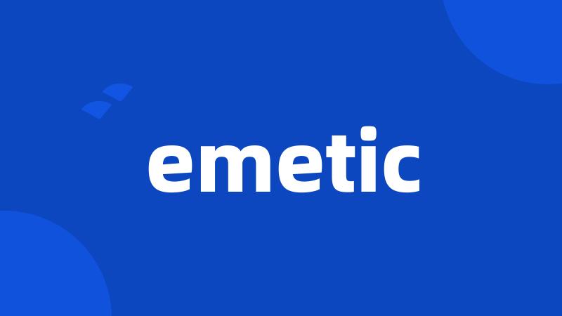 emetic