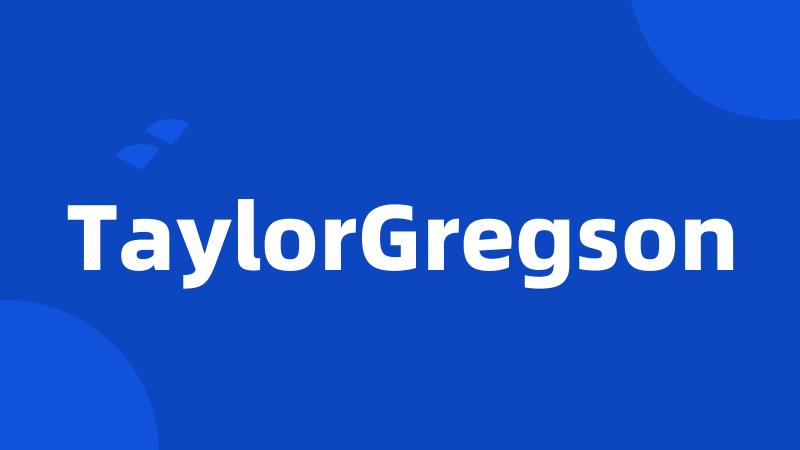 TaylorGregson