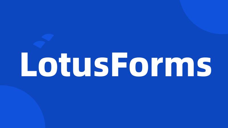 LotusForms