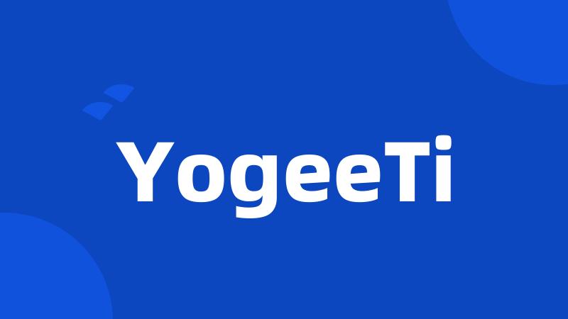 YogeeTi