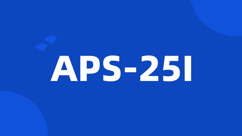 APS-25I