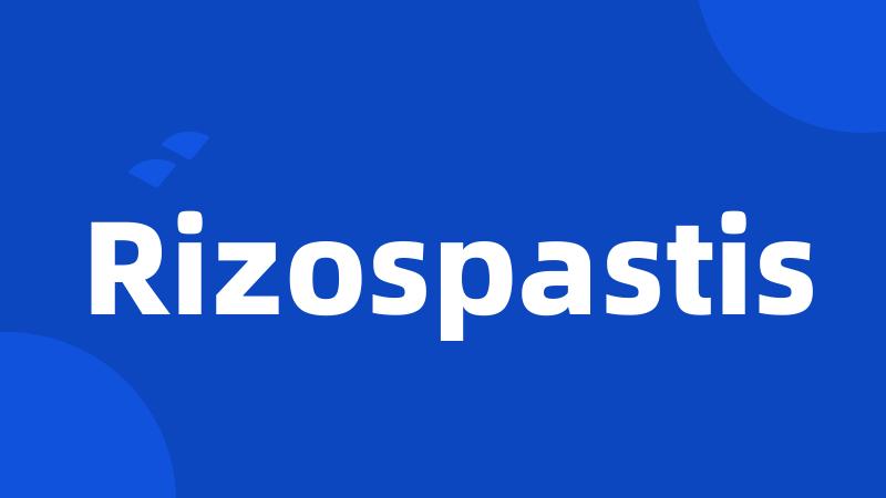 Rizospastis