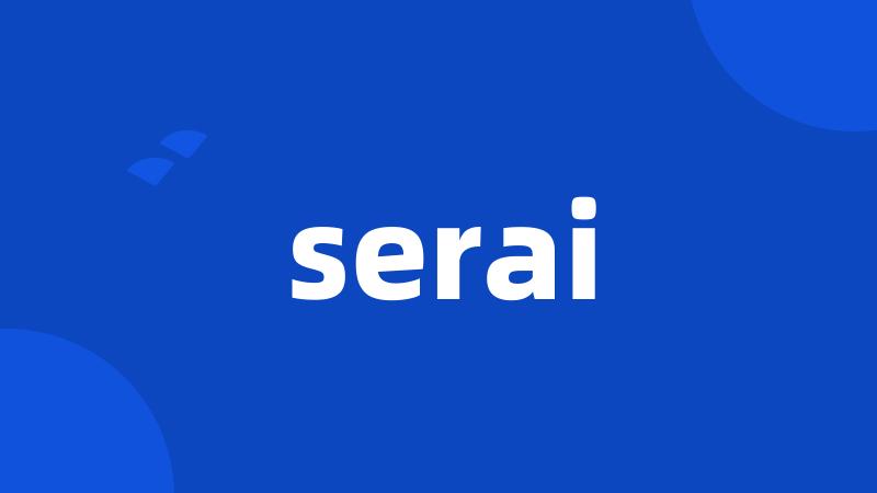 serai