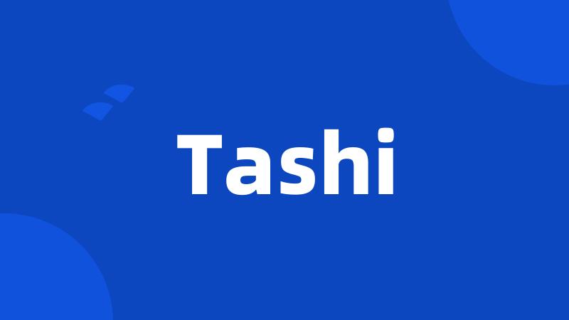 Tashi