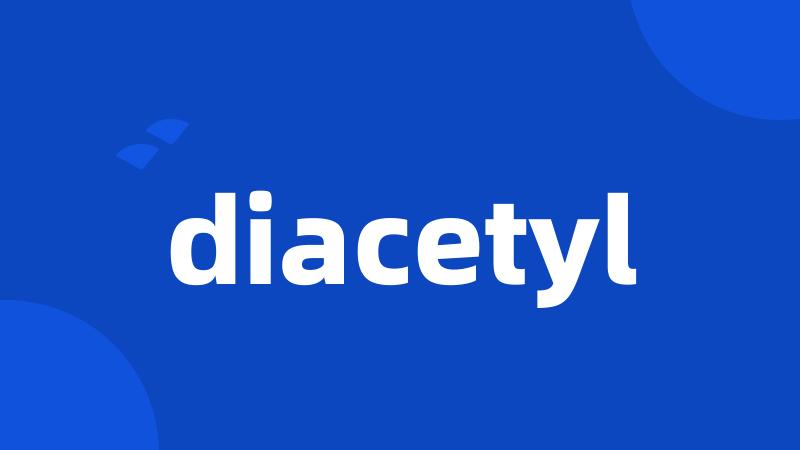 diacetyl