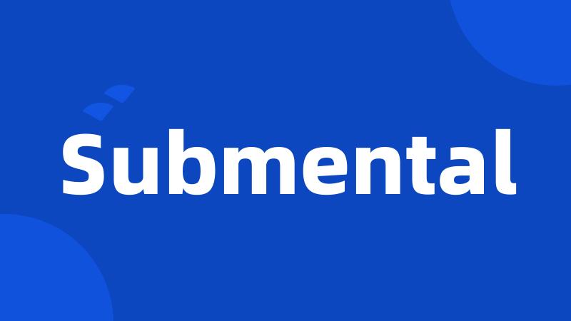 Submental