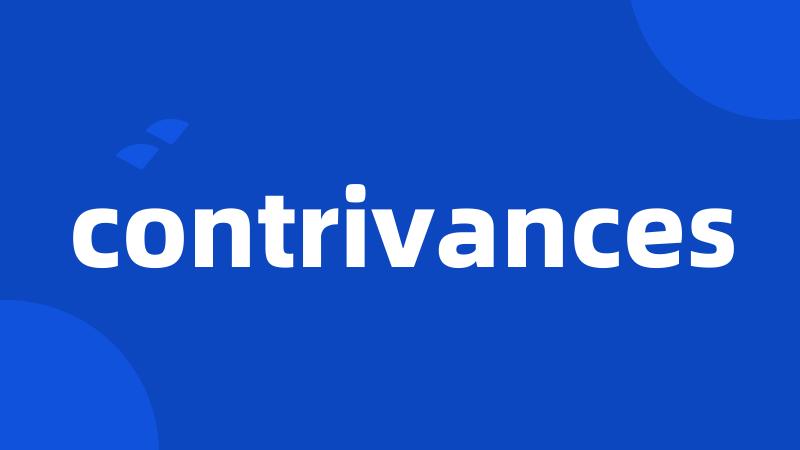 contrivances