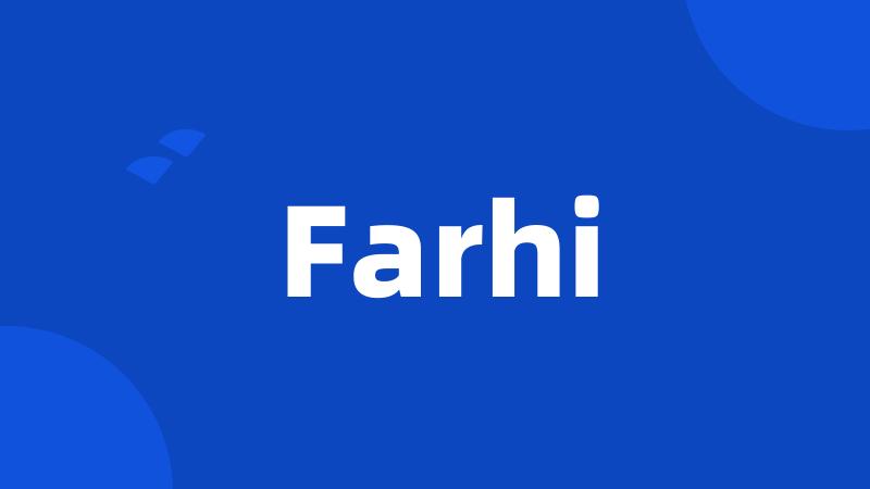 Farhi