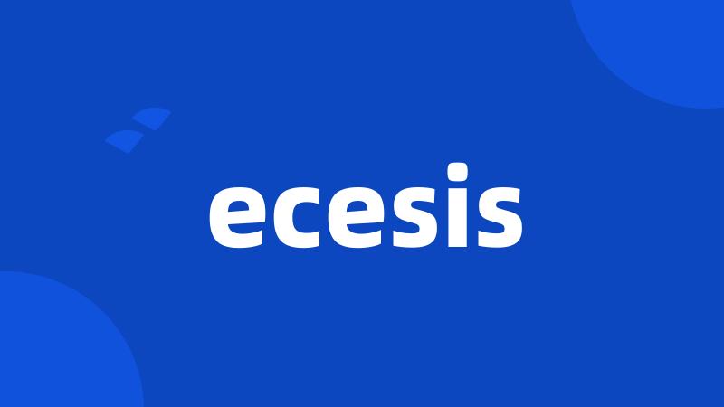 ecesis