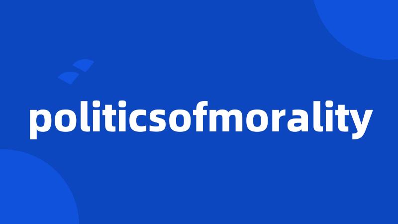 politicsofmorality