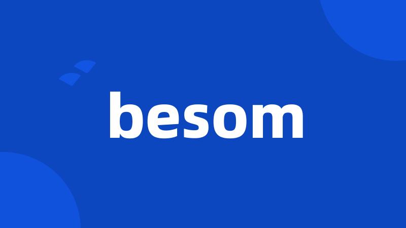 besom