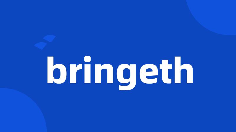 bringeth