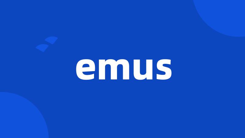 emus