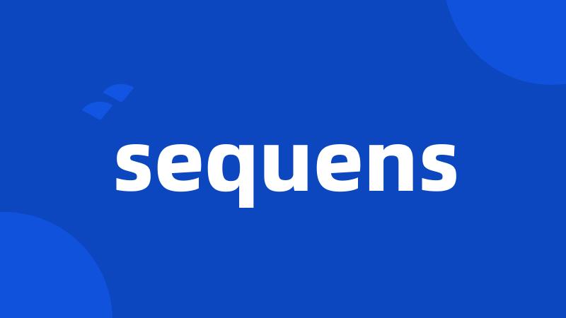 sequens