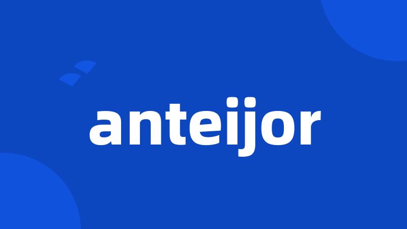 anteijor