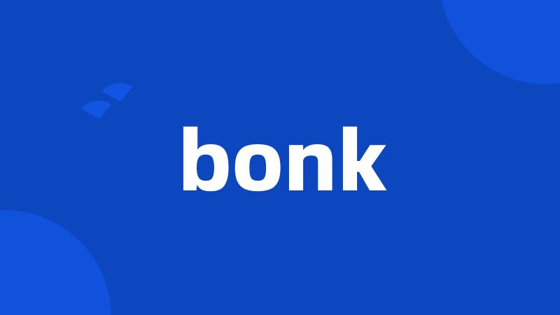 bonk