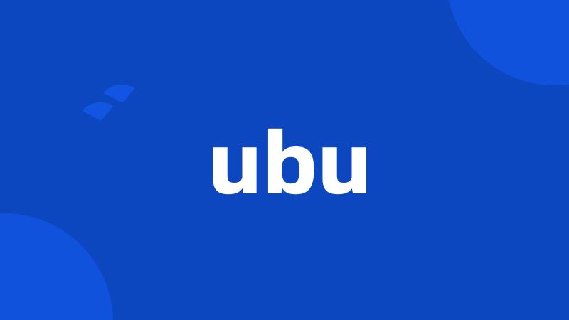 ubu