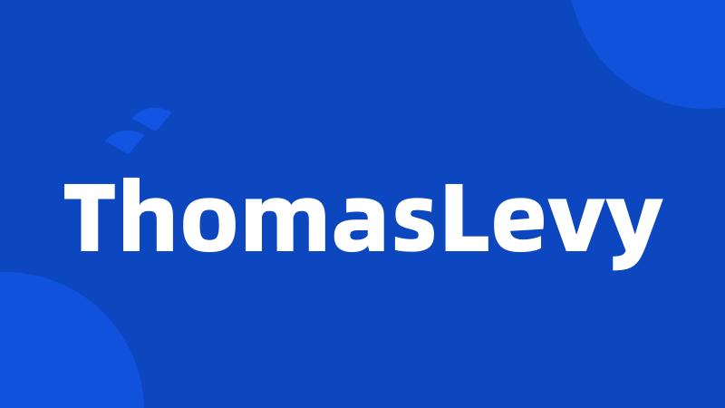 ThomasLevy