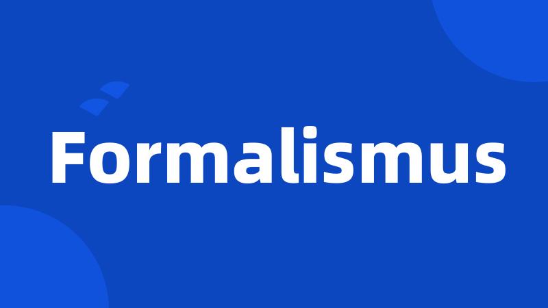 Formalismus